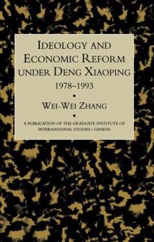 Paperback Idealogy and Economic Reform Under Deng Xiaoping 1978-1993 Book