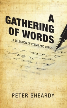 Paperback A Gathering of Words: A Selection of Poems and Lyrics Book