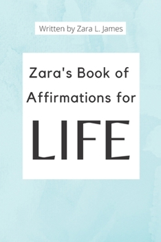 Paperback Zara's Book of Affirmations for Life Book