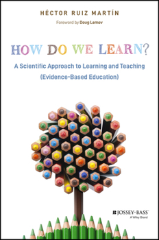 Paperback How Do We Learn?: A Scientific Approach to Learning and Teaching (Evidence-Based Education) Book