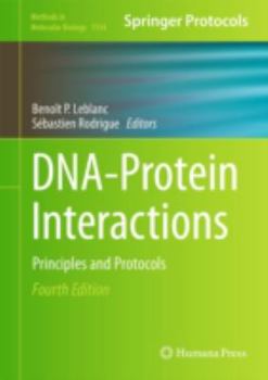 Hardcover Dna-Protein Interactions: Principles and Protocols Book