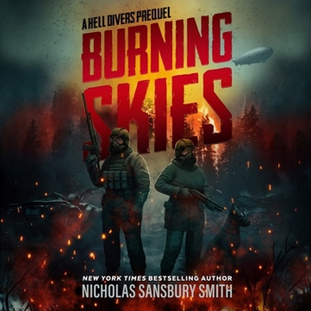 Burning Skies: A Hell Divers Prequel, Part II