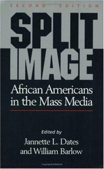 Paperback Split Image: African Americans in the Mass Media Book