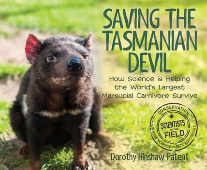 Hardcover Saving the Tasmanian Devil: How Science Is Helping the World's Largest Marsupial Carnivore Survive Book
