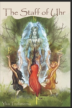 The Staff of Uhr: Magic of the runes
