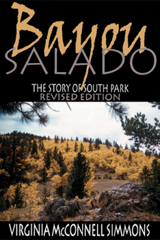 Paperback Bayou Salado: The Story of South Park Book