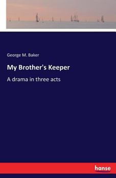 Paperback My Brother's Keeper: A drama in three acts Book