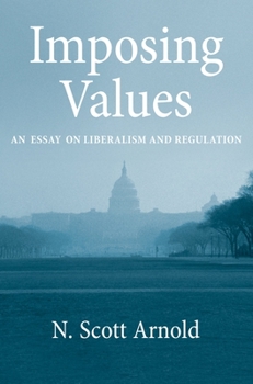 Paperback Imposing Values: Liberalism and Regulation Book