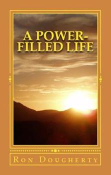 Paperback A Power-Filled Life: 35 daily devotional messages to inspire Book