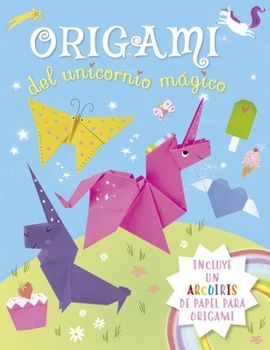 Origami el unicornio mágico (Picarona) (Spanish Edition)