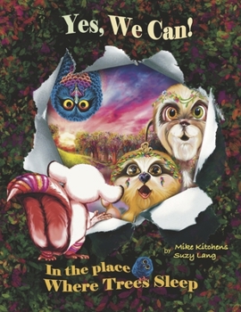 Paperback Yes, We Can! in the Place Where Trees Sleep: Volume 2 Book