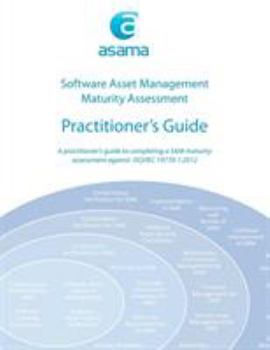 Paperback Software Asset Management Maturity Assessment: Practitioner's Guide Book