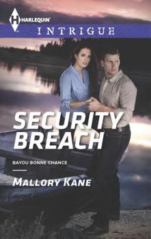 Security Breach - Book #2 of the Bayou Bonne Chance     