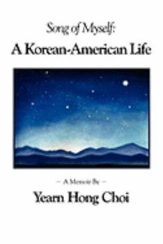 Paperback Song of Myself: A Korean-American Life Book