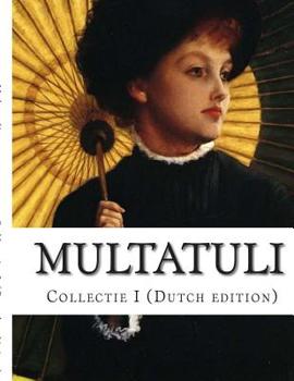 Paperback Multatuli, Collectie I [Dutch] Book