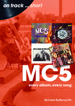 Paperback Mc5: Every Album, Every Song Book