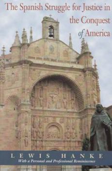 Paperback The Spanish Struggle for Justice in the Conquest of America Book