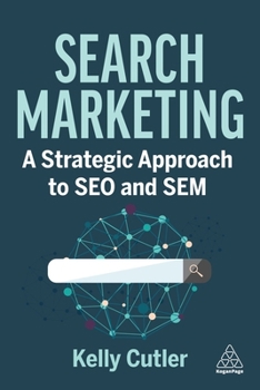 Paperback Search Marketing: A Strategic Approach to SEO and Sem Book
