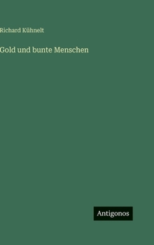 Hardcover Gold und bunte Menschen [German] Book