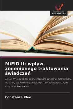 MiFID II: wplyw zmienionego traktowania świadczeń