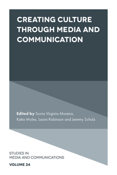 Hardcover Creating Culture Through Media and Communication Book