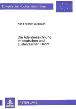 Paperback Die Adelsbezeichnung im deutschen und auslaendischen Recht [German] Book