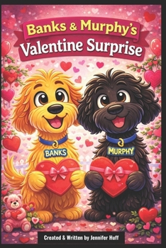 Banks & Murphy’s Valentine Surprise (The Adventures of Banks & Murphy)