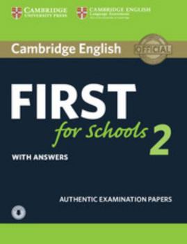 Paperback Cambridge English First for Schools 2 Student's Book with Answers and Audio: Authentic Examination Papers Book