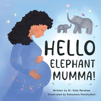 Paperback Hello Elephant Mumma! Book