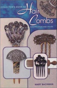 Paperback Hair Combs: Identification & Values Book