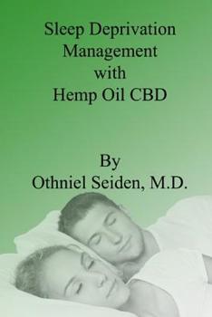 Paperback Sleep Deprivation Management with Hemp Oil CBD Book