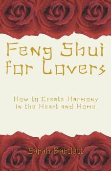 Paperback Feng Shui for Lovers: How to Create Harmony in the Heart and Home Book