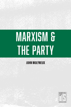 Paperback Marxism and the Party Book