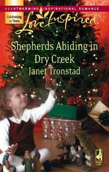 Shepherds Abiding In Dry Creek - Book #11 of the Dry Creek