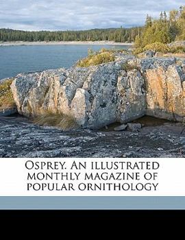 Paperback Osprey. an Illustrated Monthly Magazine of Popular Ornithology Volume V.05 N.05 Book