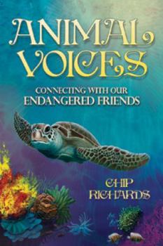 Paperback Animal Voices: Connecting with Our Endangered Friends Book