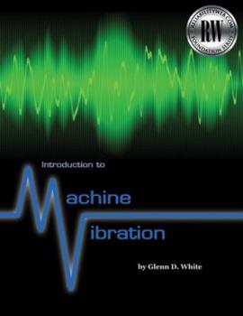 Paperback Introduction to Machine Vibration Book