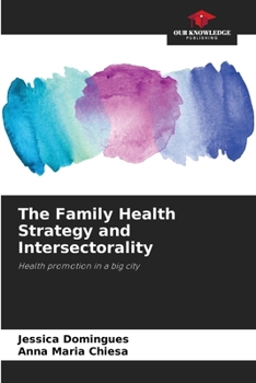 Paperback The Family Health Strategy and Intersectorality Book