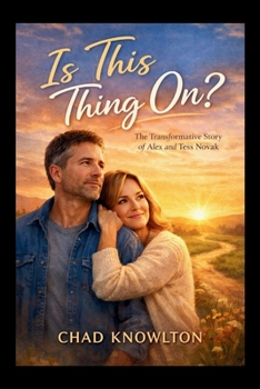 Paperback Is This Thing On?: The Transformative Story of Alex and Tess Novak Book