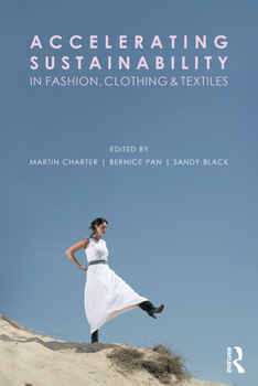 Paperback Accelerating Sustainability in Fashion, Clothing and Textiles Book