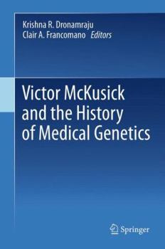 Paperback Victor McKusick and the History of Medical Genetics Book