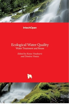 Hardcover Ecological Water Quality: Water Treatment and Reuse Book
