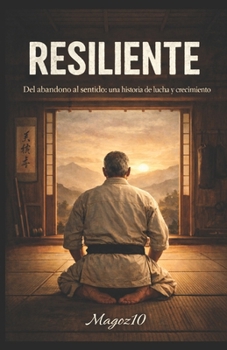 Paperback Una historia resiliente: El niño que no fui [Spanish] Book