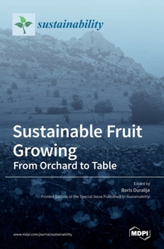 Hardcover Sustainable Fruit Growing: From Orchard to Table Book