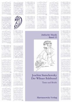 Paperback Joachim Stutschewsky: Der Wilnaer Balebessel: Texte Und Briefe [German] Book
