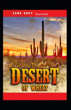 Paperback The Desert of Wheat Illustrated Book