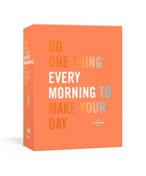 Paperback Do One Thing Every Morning to Make Your Day: A Journal Book