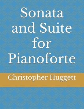 Paperback Sonata and Suite for Pianoforte Book