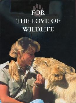 Hardcover For the Love of Wildlife Book
