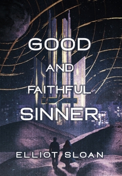 Hardcover Good and Faithful Sinner Book